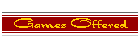 Games Offered