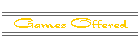 Games Offered