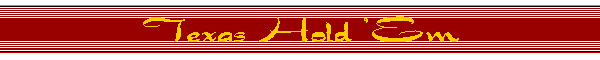 Texas Hold 'Em
