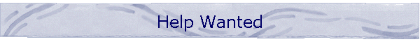 Help Wanted