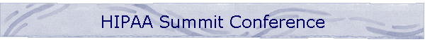 HIPAA Summit Conference