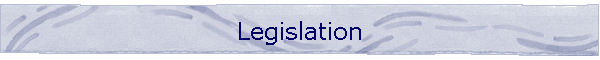 Legislation