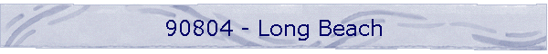 90804 - Long Beach