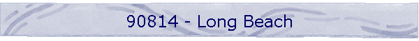 90814 - Long Beach