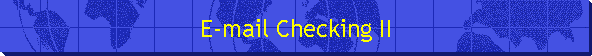 E-mail Checking II