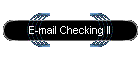 E-mail Checking II