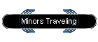 Minors Traveling