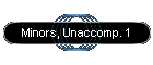 Minors, Unaccomp. 1