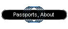 Passports, About