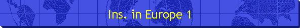 Ins. in Europe 1