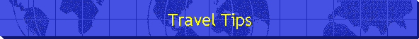 Travel Tips