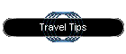 Travel Tips