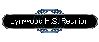 Lynwood H.S. Reunion