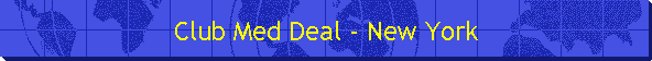 Club Med Deal - New York