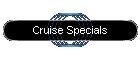 Cruise Specials