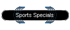 Sports Specials